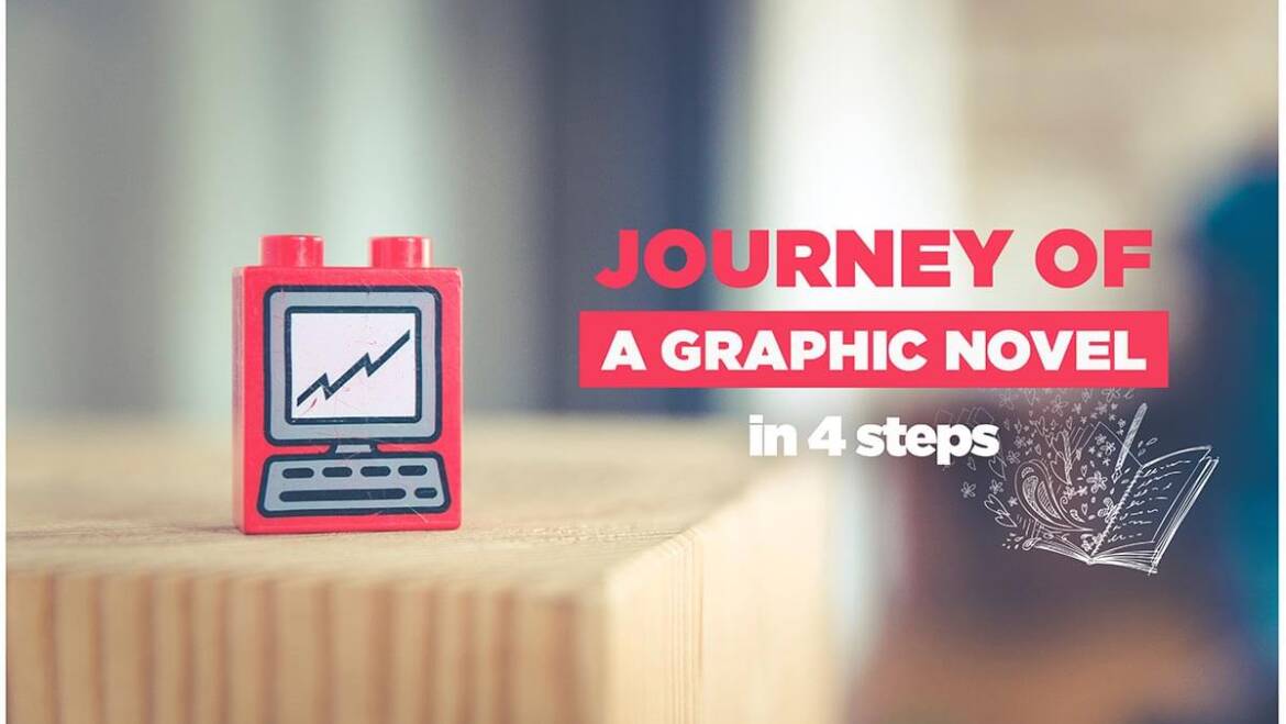 Journey of a graphic Novel in 4 steps