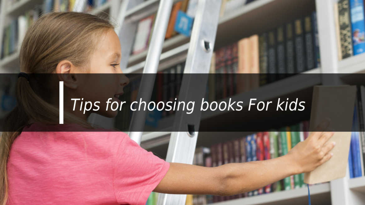 Tips for choosing books for kids